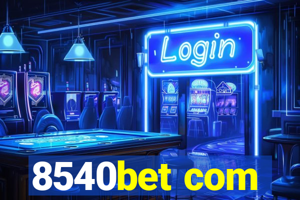 8540bet com