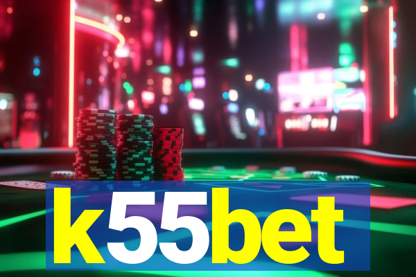 k55bet