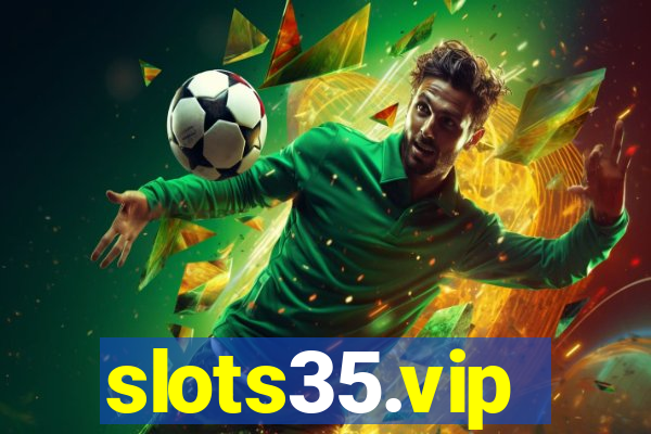 slots35.vip