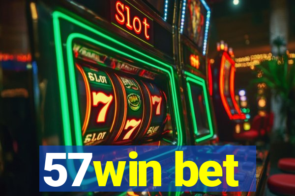 57win bet