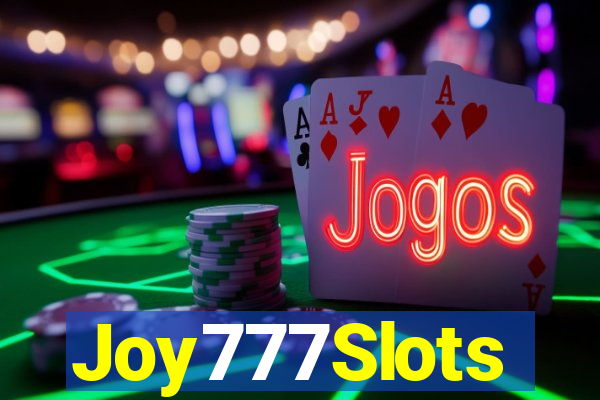 Joy777Slots