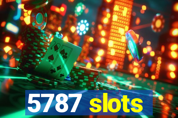 5787 slots