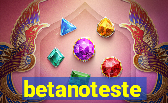 betanoteste