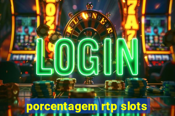 porcentagem rtp slots