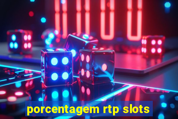 porcentagem rtp slots