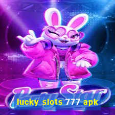 lucky slots 777 apk