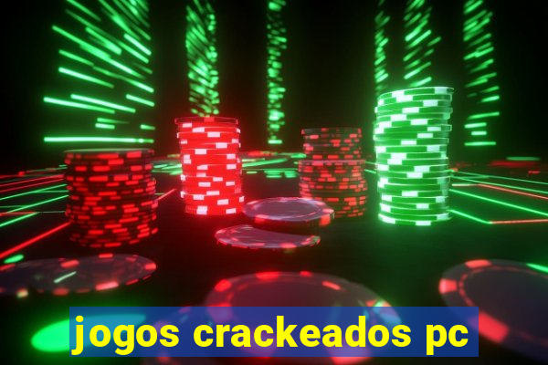 jogos crackeados pc