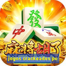 jogos crackeados pc