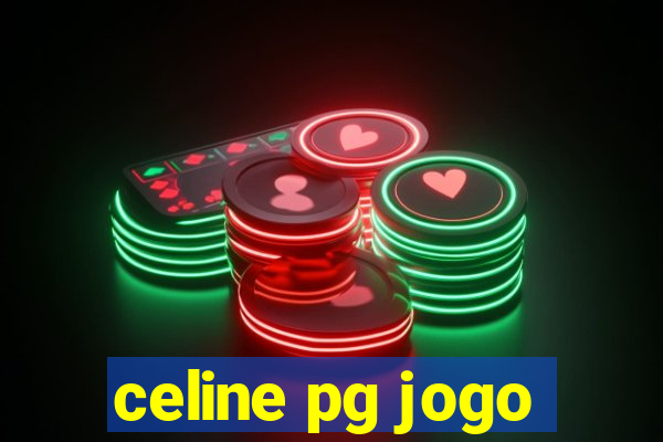 celine pg jogo