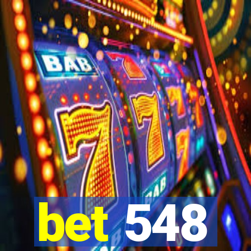 bet 548