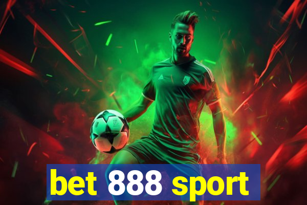 bet 888 sport