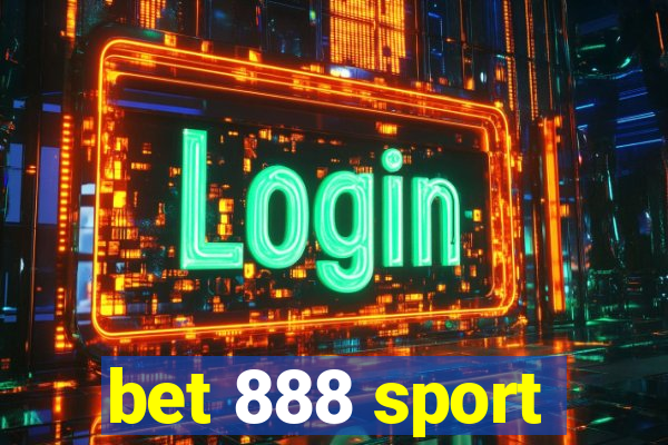 bet 888 sport