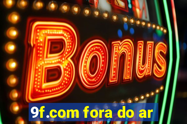 9f.com fora do ar