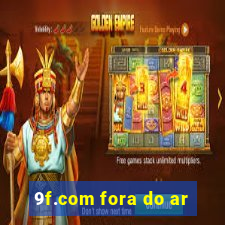 9f.com fora do ar