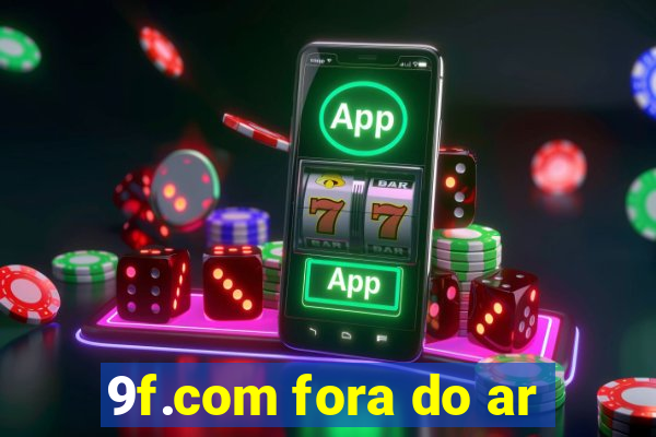 9f.com fora do ar