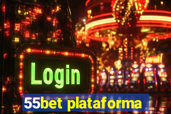 55bet plataforma