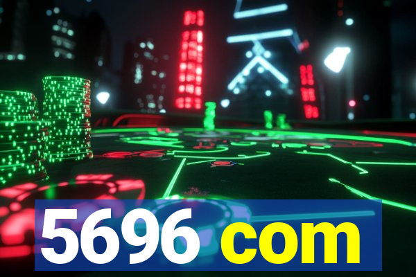 5696 com