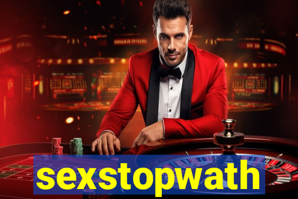 sexstopwath