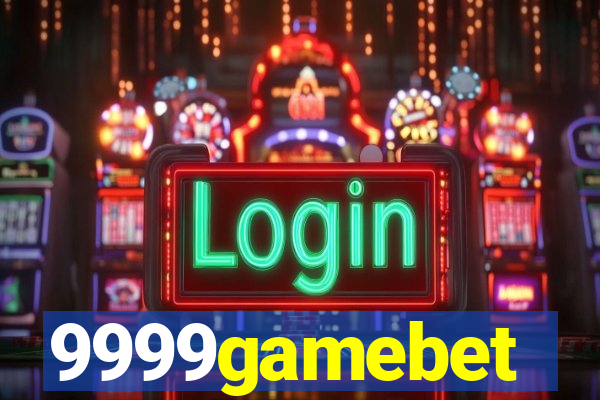 9999gamebet