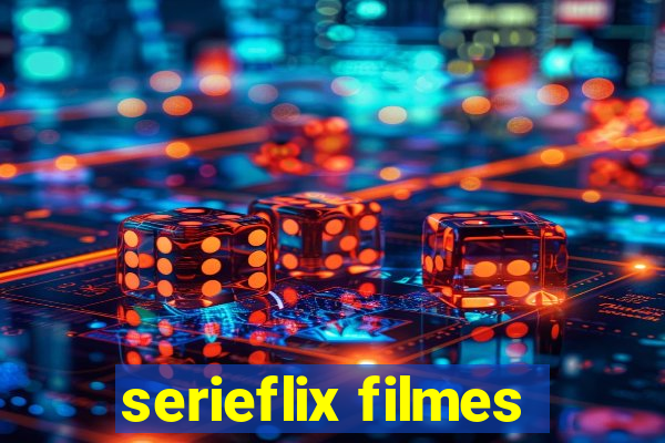 serieflix filmes