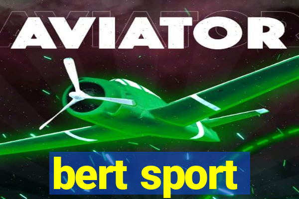 bert sport