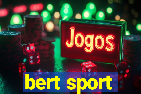 bert sport