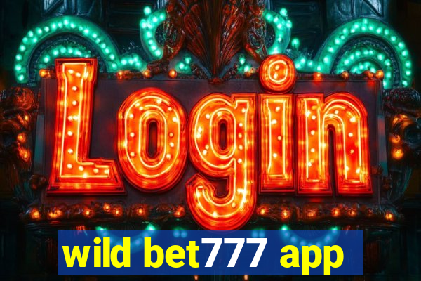 wild bet777 app