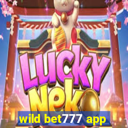 wild bet777 app