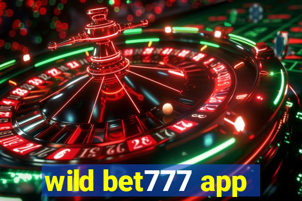 wild bet777 app