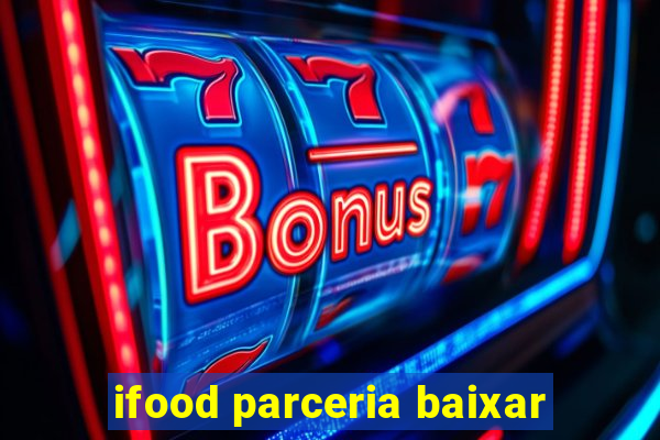 ifood parceria baixar