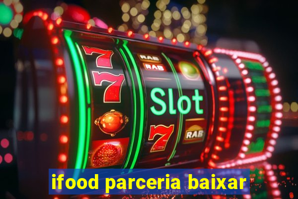 ifood parceria baixar