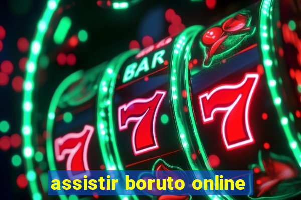 assistir boruto online