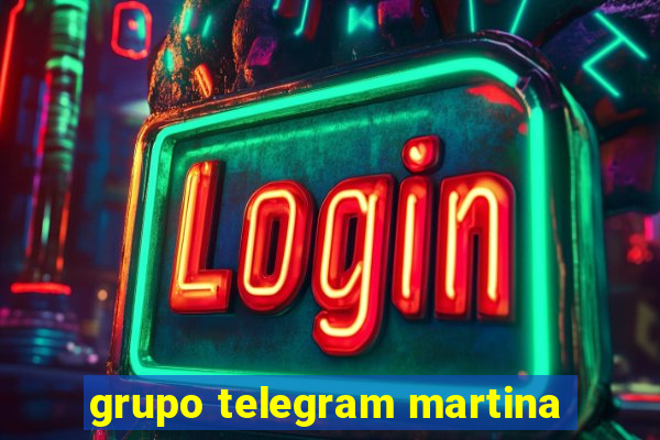 grupo telegram martina