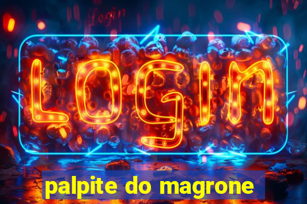 palpite do magrone