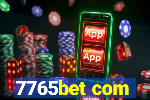 7765bet com