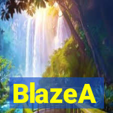 BlazeA