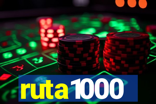 ruta1000