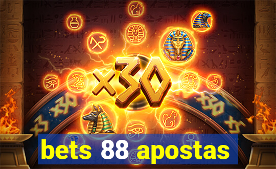 bets 88 apostas