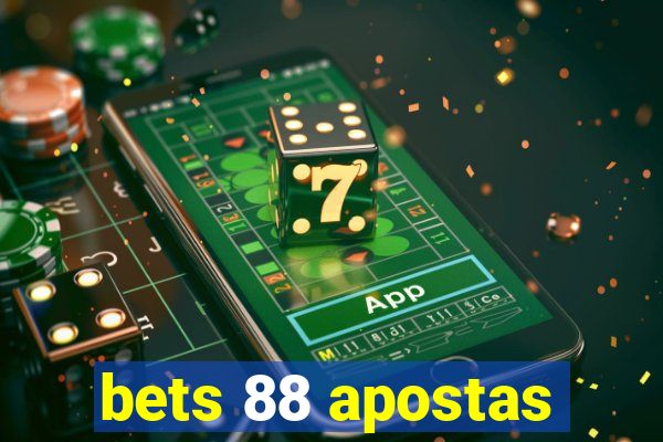 bets 88 apostas