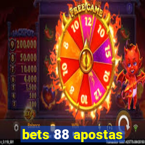 bets 88 apostas