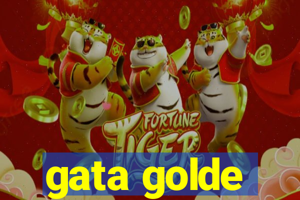 gata golde