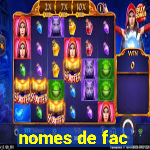 nomes de fac