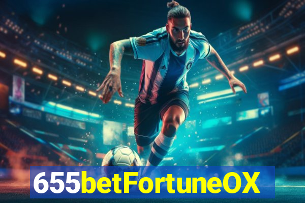 655betFortuneOX