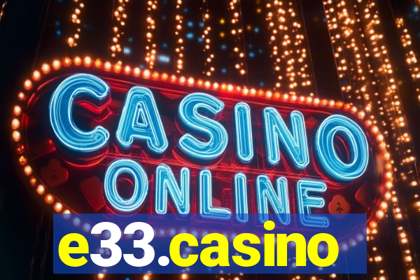 e33.casino