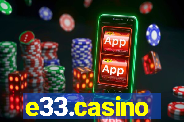 e33.casino