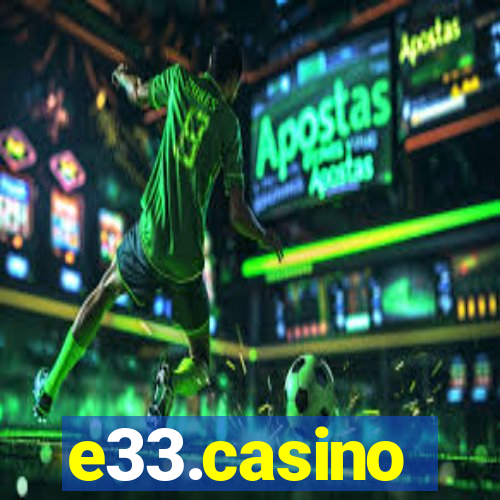 e33.casino