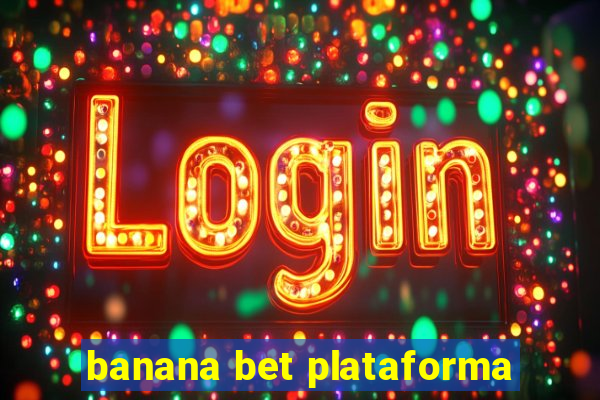 banana bet plataforma