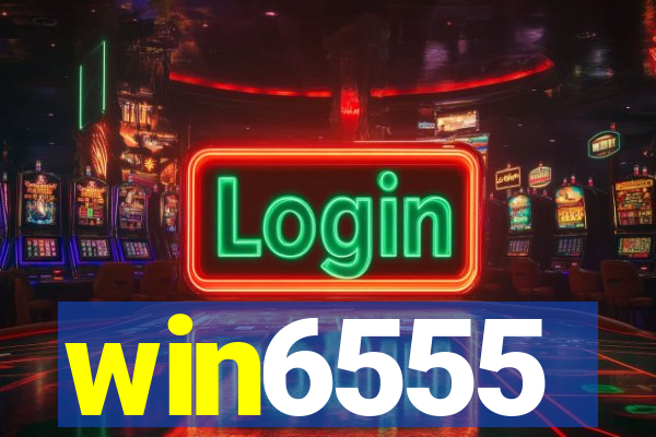 win6555