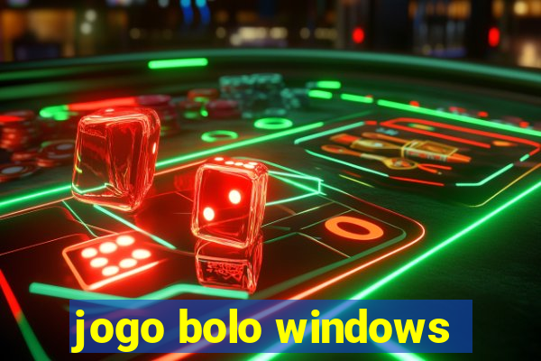 jogo bolo windows