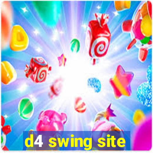 d4 swing site